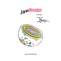 Jaw Breaker  mix