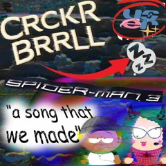 a song that we made (feat. spiderman3!!!!)