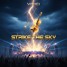 STRIKE THE SKY