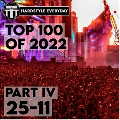 TTT Hardstyle Everyday | Top 100 of 2022 | Part IV