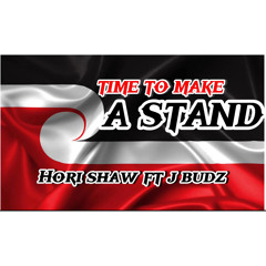 Time to Make a Stand (feat. J Budz)