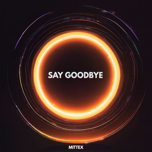Say Goodbye