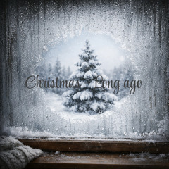 Christmas - long ago