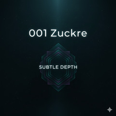 Zuckre - Subtle Depth 001