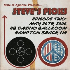 State of Amorica Presents: Steve' Picks - Episode 02: May 26, 2006