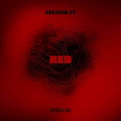 Abraham ET - Red (Original Mix)