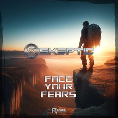 Skeptic - Face Your Fears (Preview) (Out 13.6)