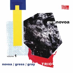 Eva Novoa: 'Rocket Man' from album 'Novoa / Gress / Gray Trio, Vol. 1' (577 Records)