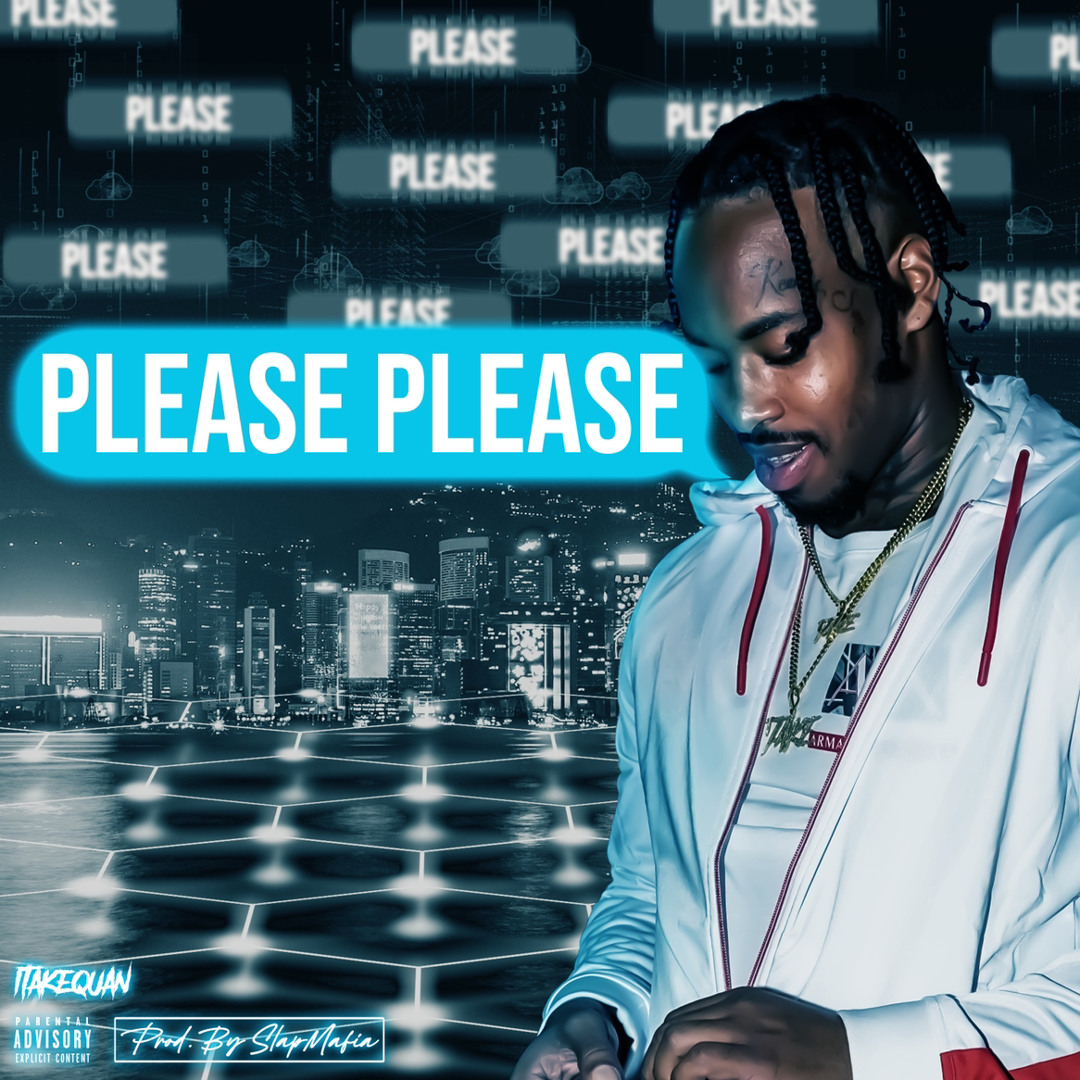 Stream 1TakeQuan - Please Please ( Prod. by SneekdaFreak ) by 1TakeQuan ...