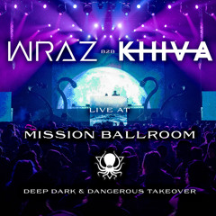 WRAZ B2B KHIVA (LIVE AT MISSION BALLROOM)