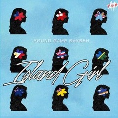 Pound Game BayBeh - Island 🏝️ Girl