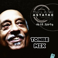 Mulatu Astatke - Hager Fiker (Tonbe Mix) - Free Download