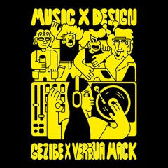 music x design | Gezibe x Verena Mack