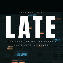 J1up - Late