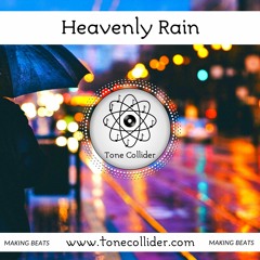 Tone Collider - Heavenly Rain | FREE TYBEBEAT
