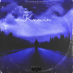Knowin! Feat. 5Starray (KnowItRemix)