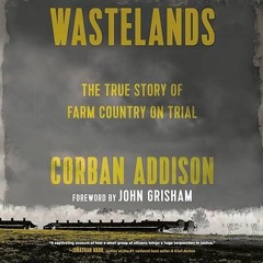 ❤book✔ Wastelands: The True Story of Farm Country on Trial