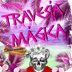 TRAVESÍA MÁGICA-(MODUS OPERANDI)-ROBERT BEAT 2021