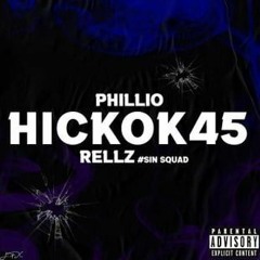 #TPL Phillio - Hickok45 Ft. #SinSquad Rellz