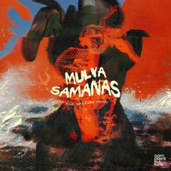 MULYA - Samanas