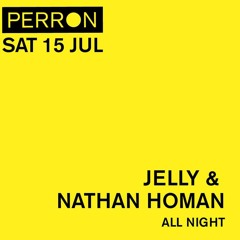 Jelly & Nathan Homan All Night Perron 15 - 07 - 2023