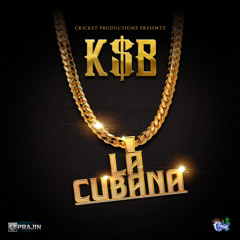 La Cubana (Cricket Productionz Presentz)