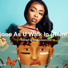 Soon As U Walk In (Remix) Ft. August Alsina