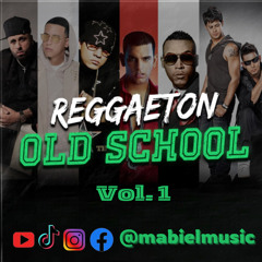 Reggaeton Old School - Mabiel Music Vol. 1