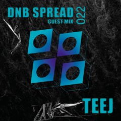 DNB Spread 26K Guest Mix : Teej