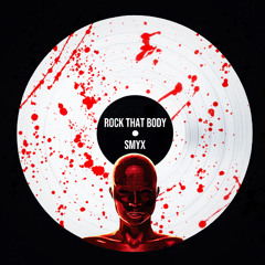 Black Eyed Peas - Rock That Body (SMYX Remix)