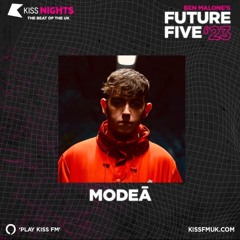 Modeā - KISS FM Future Five Mix