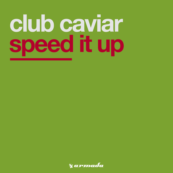 Club Caviar – Speed It Up (Extended Vocal Mix)