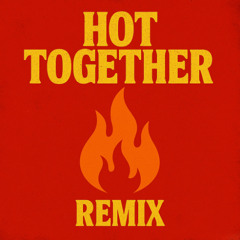 Hot Together - [ Cole Parker remix ]