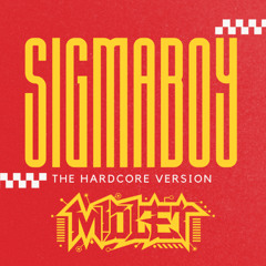 M1dlet - SIGMA BOY ( Hard Edit ) [FREE DOWNLOAD]