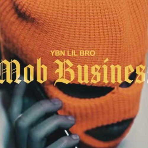 Stream Mob Business by YBN LIL BRO | Listen online for free on SoundCloud