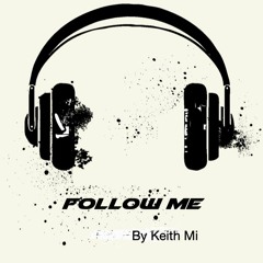 Follow Me