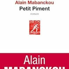 ACCESS KINDLE PDF EBOOK EPUB Petit Piment (Fiction & Cie) (French Edition) by Alain M