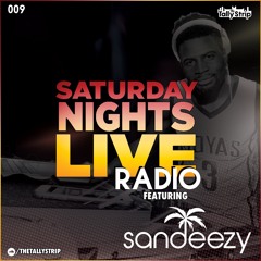 SNL Radio 009 - Sandeezy