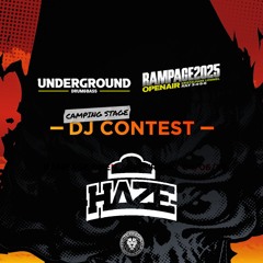 UNDERGROUND X RAMPAGE - DJ CONTEST 2025: HAZE