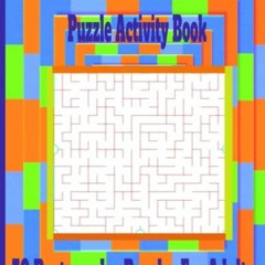 View PDF Maze Views : 50 Rectangular Maze Puzzles: Activity Book For Adults by  Brittany Johns