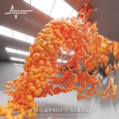 Amorpho - Siado (Colossio Remix)