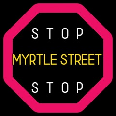 Week 9 of the Myrtle Street News