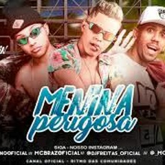 MENINA PERIGOSA / REPLAY DA XERECA ROSA