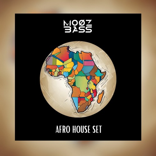 MoozBass - Afro House Set