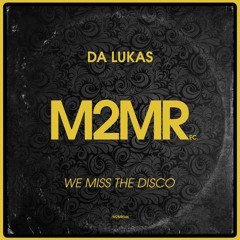 We Miss The Disco OUT NOW! (snip)