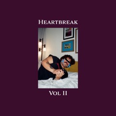 HEARTBREAK VOL. II