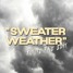 Sweater Weather - (SAHARA Future Rave Edit)