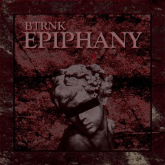 BTRNK - Epiphany (Original Mix)