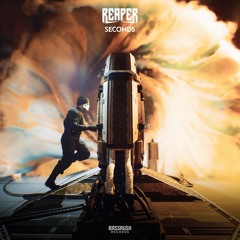 REAPER - SECONDS (feat. Stace Cadet) [Bassrush Records]