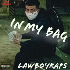 LawBoyRaps - In My Bag
